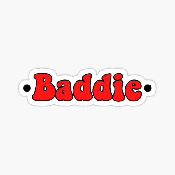 "Baddie Title" Sticker for Sale by Pistachionut Redbubble