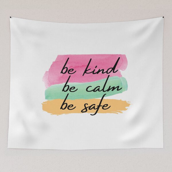 Item preview, Be Kind Be Calm Be Safe designed and sold by The Little Wood Cottage.