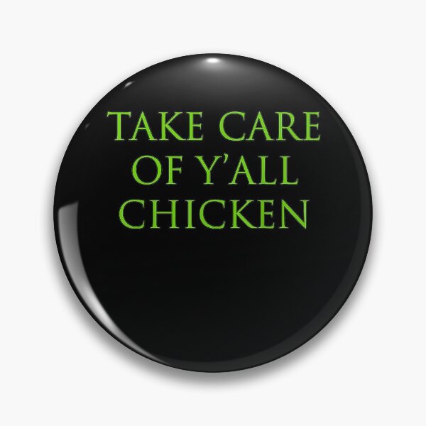 Item preview, Take Care of Y'all Chicken Funny Quotes Football designed and sold by ALoHa99.