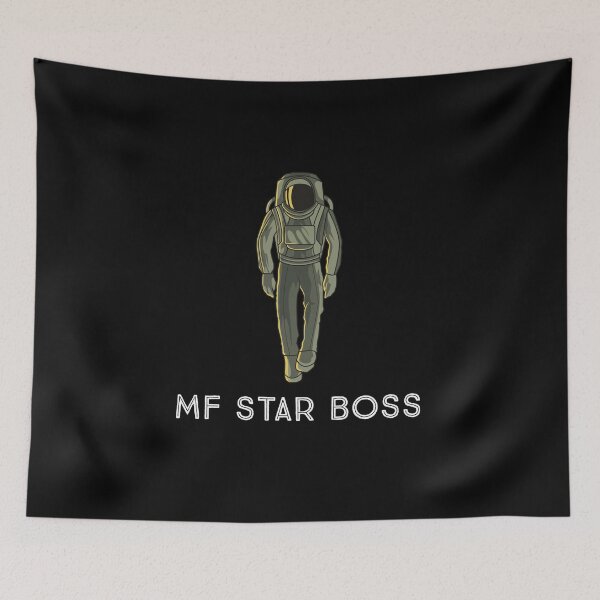 Item preview, Cool Space Astronaut: I'm a MF Star Boss designed and sold by friendlyspoon.