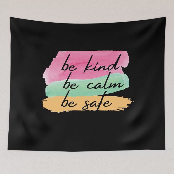 Item preview, Be Kind Be Calm Be Safe designed and sold by The Little Wood Cottage.