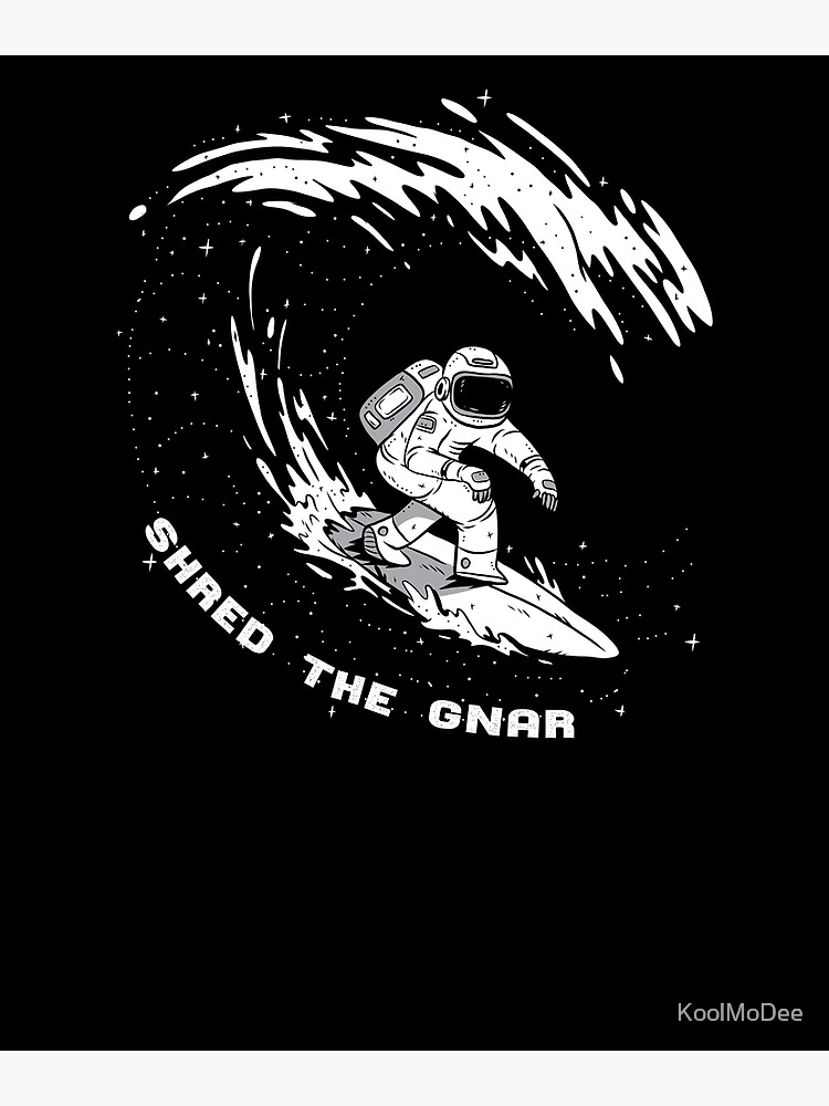 shred the gnar surf