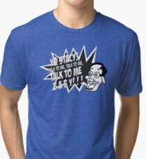 Yo Stacy! Tri-blend T-Shirt