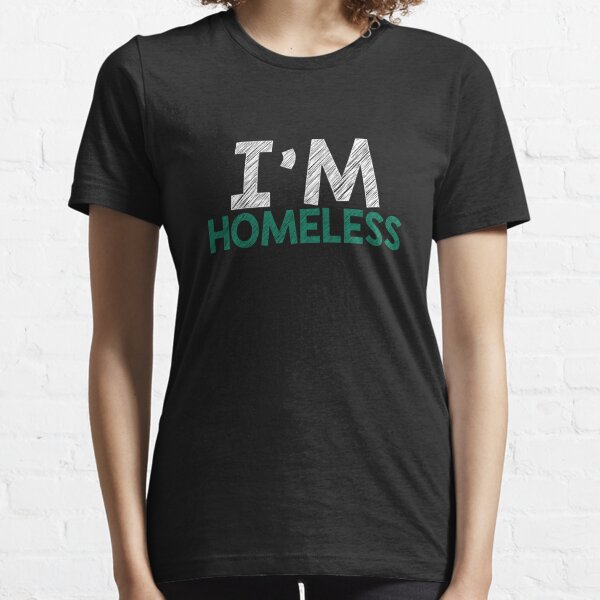 Homeless Raiders T Shirt For Men Women And Youth