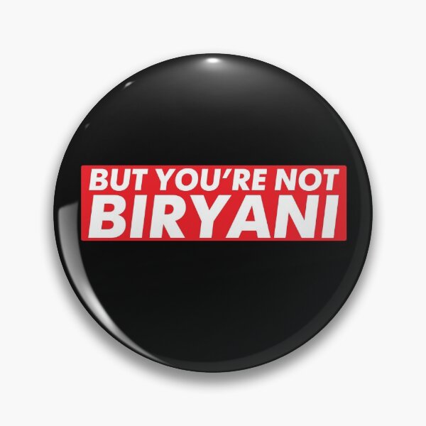 Item preview, But You're Not Biryani designed and sold by kamrankhan.