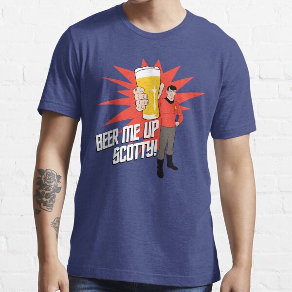 Beer Me Up Scotty Essential T-Shirt