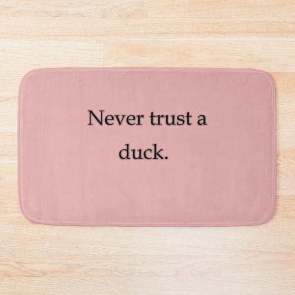 Item preview, Never trust a duck designed and sold by ordinarysummer.