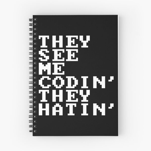 Item preview, They See Me Codin', They Hatin' designed and sold by Good-Looking Corpse.