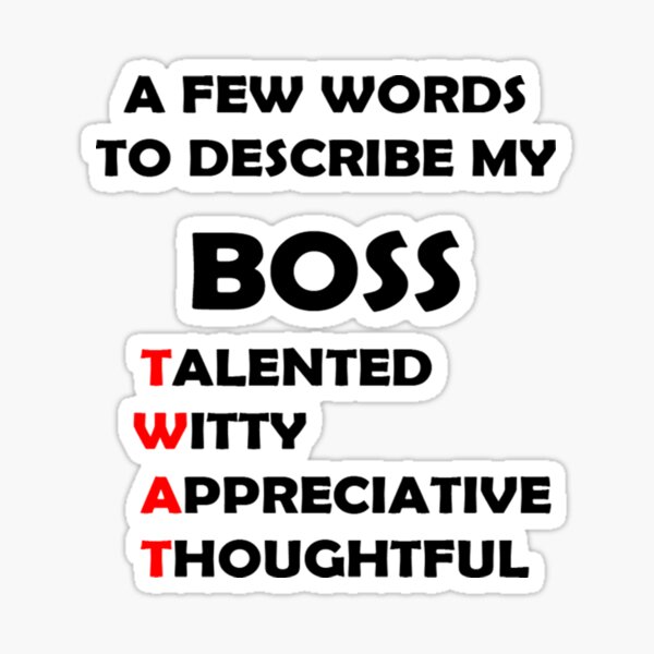 Good Words To Describe My Boss