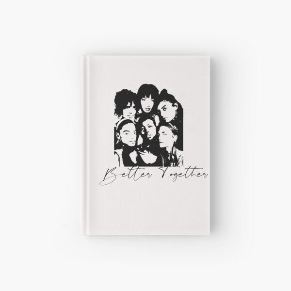 Better Together Cultural Diversity, Racial equality, Social Justice, Strong women, Black women, Women's Empowerment Hardcover Journal