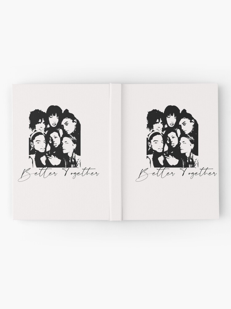 Alternate view of Better Together Cultural Diversity, Racial equality, Social Justice, Strong women, Black women, Women's Empowerment Hardcover Journal