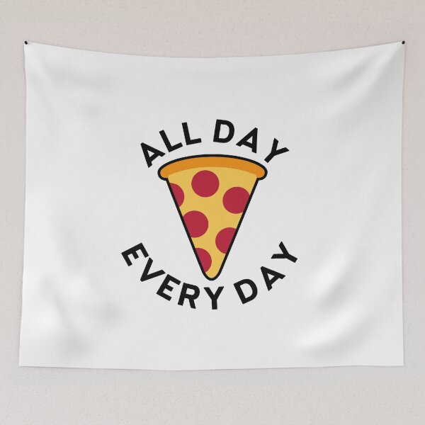 Item preview, Pizza. All Day. Every Day. designed and sold by fearcity.