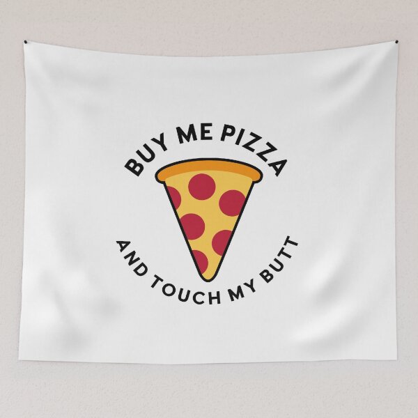 Item preview, Buy Me Pizza and Touch My Butt designed and sold by fearcity.