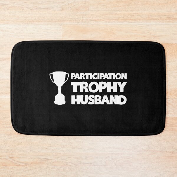 Item preview, Participation Trophy Husband designed and sold by KoolMoDee.
