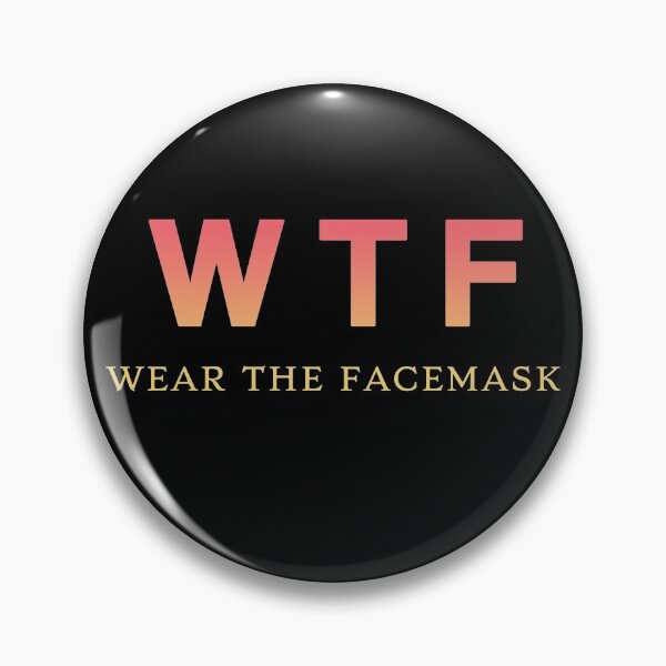 Item preview, Funny-Quotes WTF Wear The Facemask Angry designed and sold by Alae Benbrahim.