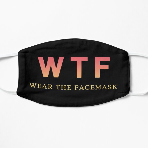 Funny Quotes Wtf Wear The Facemask Mask By Alaabenbrahim Redbubble