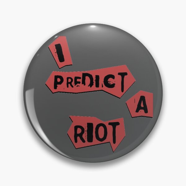 Item preview, I Predict a Riot designed and sold by Bizarre-Artist.