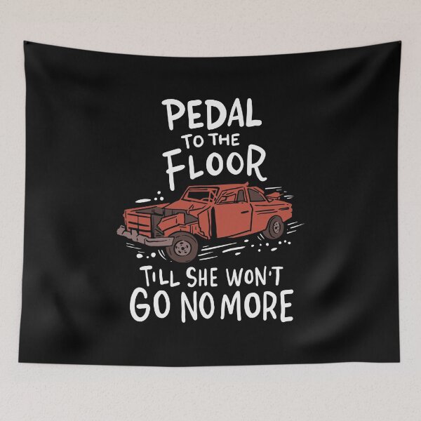 Item preview, Pedal zum Boden Design für einen Rennfahrer product designed and sold by AYDreamers.