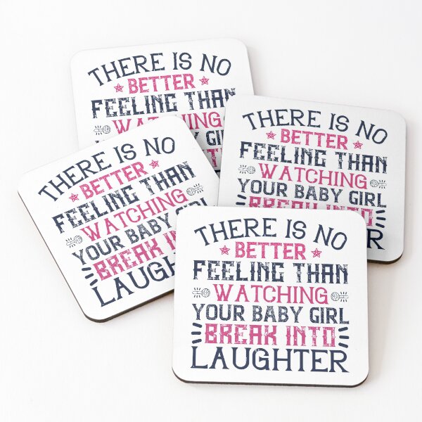 Item preview, There Is No Better Feeling Than Watching Your Baby Girl Break Into Laughter designed and sold by GoodVibeDesign.