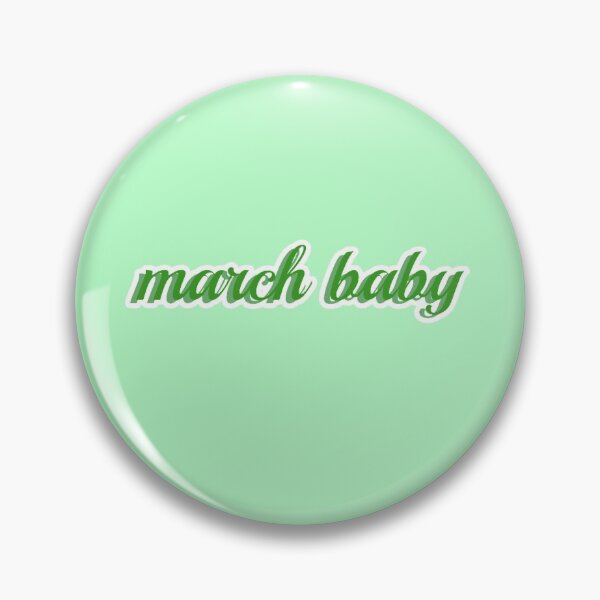 Item preview, "march baby" quote designed and sold by marissajean8.