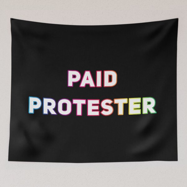 Item preview, Paid Protester LGBT Rainbow Funny Parody Leftist Antifa designed and sold by Joepseudo.