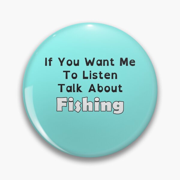 Item preview, If You Want Me To Listen Talk About Fishing : Cute family gift idea for Mom, Dad and siblings designed and sold by OualidME.