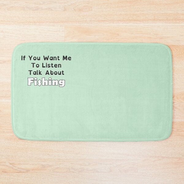 Item preview, If You Want Me To Listen Talk About Fishing : Cute family gift idea for Mom, Dad and siblings designed and sold by OualidME.