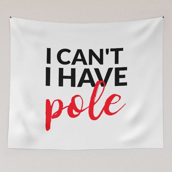 Item preview, I Can't, I have Pole designed and sold by Mariannka.