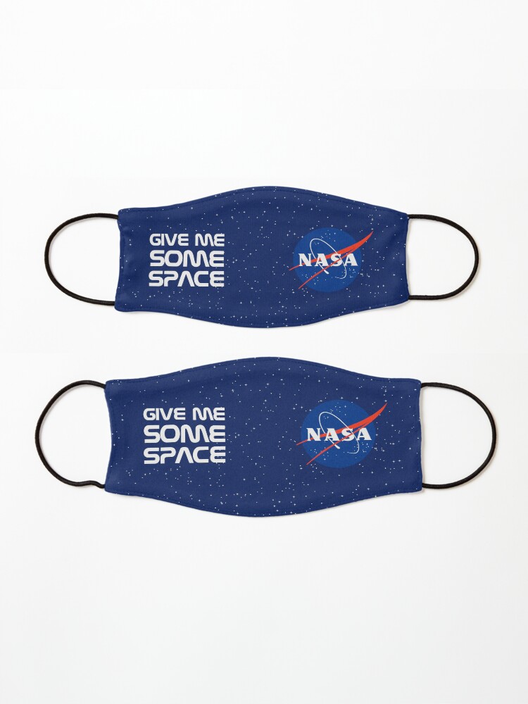 Alternate view of Give Me Some Space, Nasa! Mask