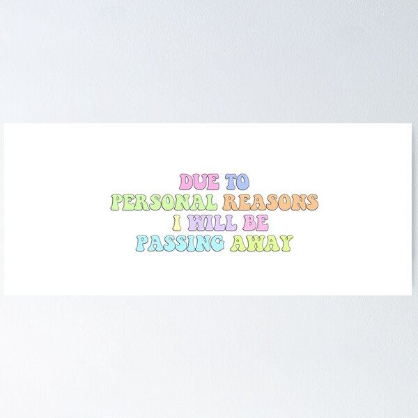Item preview, Due to personal reasons i will be passing away designed and sold by cherrybombrb.