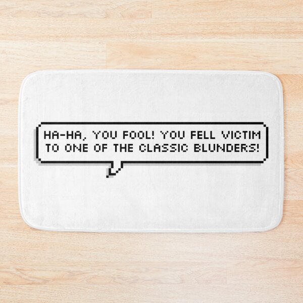 Item preview, You Fell Victim to One of the Classic Blunders! designed and sold by Lemon  Merch.