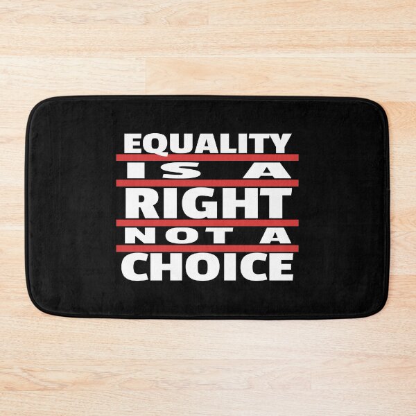 Item preview, Equality Is A Right Not A Choice - Equal Rights Design designed and sold by KoolMoDee.