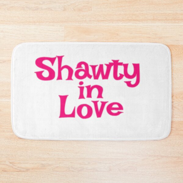 Item preview, Shawty In Love designed and sold by milka315.