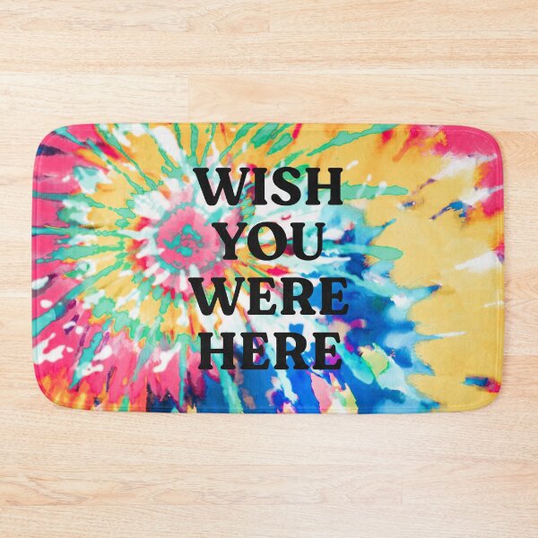 Item preview, Wish You Were Here: Tie Dye Edition designed and sold by karanwashere.