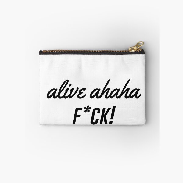 Item preview, Alive Ahaha F*ck designed and sold by SparrowLag.