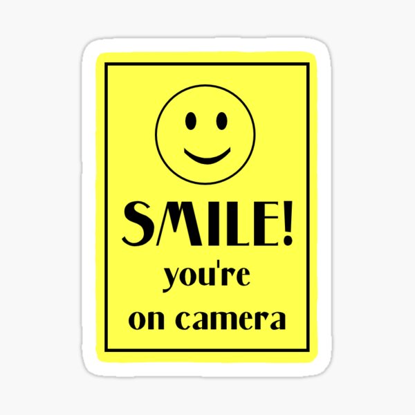 Smile! You're on Camera Sticker