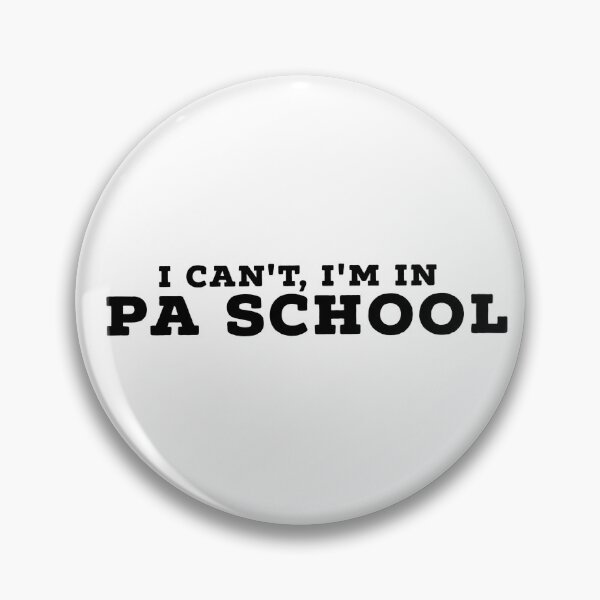 Item preview, I cant, I’m in PA school (Physician Assistant student) designed and sold by Sarahgranchelli.