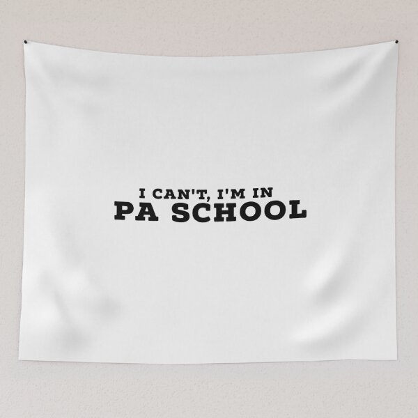 Item preview, I cant, I’m in PA school (Physician Assistant student) designed and sold by Sarahgranchelli.