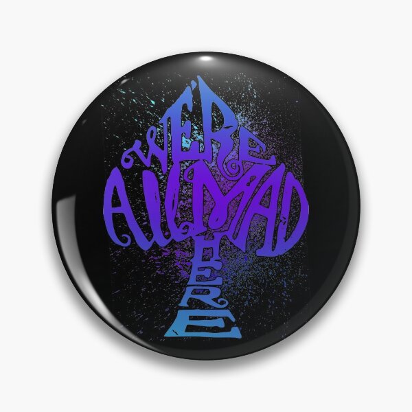 Item preview, We're All Mad Here Spade - Splatter Design designed and sold by KoolMoDee.