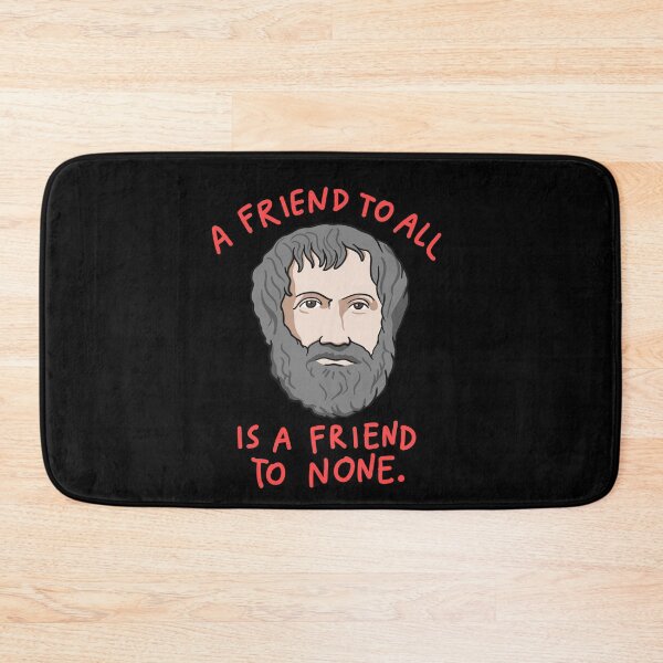 Item preview, Aristotle Quote: A Friend To All Is A Friend To None designed and sold by isstgeschichte.