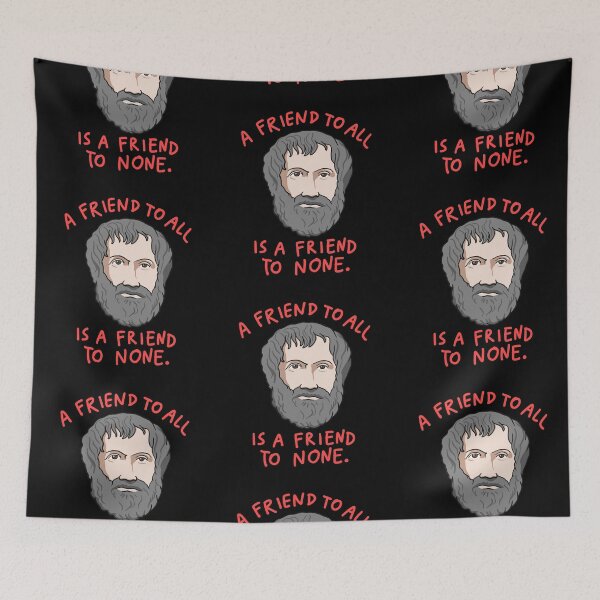 Item preview, Aristotle Quote: A Friend To All Is A Friend To None designed and sold by isstgeschichte.