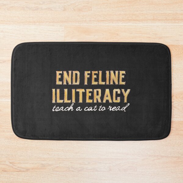 Item preview, "End Feline Illiteracy. Teach a Cat to Read."  designed and sold by artichokes.