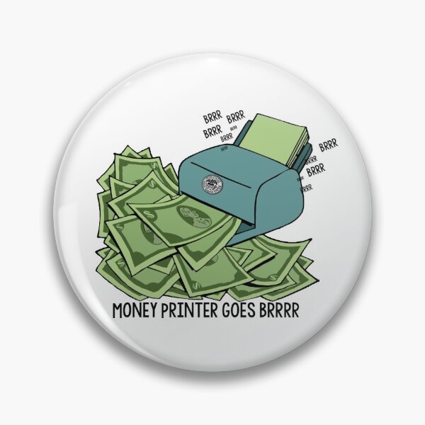 Item preview, Money Printer Goes Brrrrr - Wallstreetbets designed and sold by idkco.
