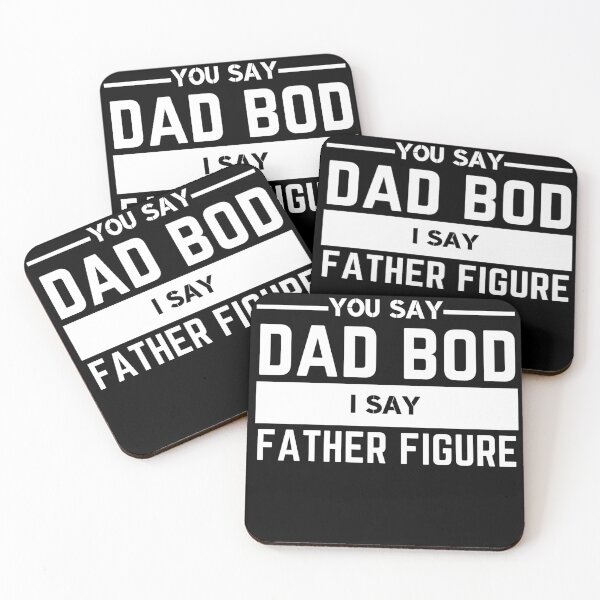 Item preview, you say Dad Bod I say Father Figure designed and sold by Masaw.
