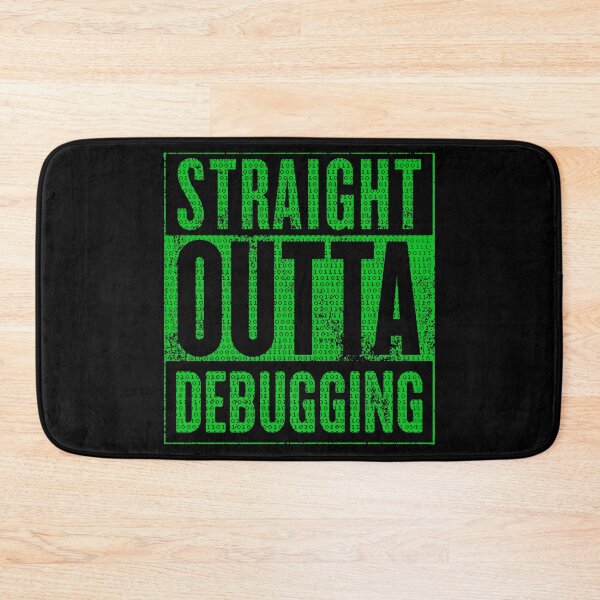 Item preview, Straight Outta Debugging Green designed and sold by KoolMoDee.