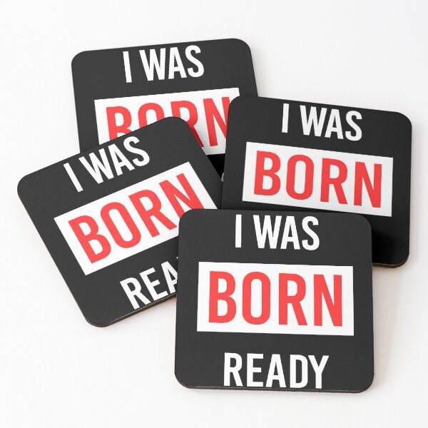 Item preview, I Was Born Ready designed and sold by DinoSpirit.