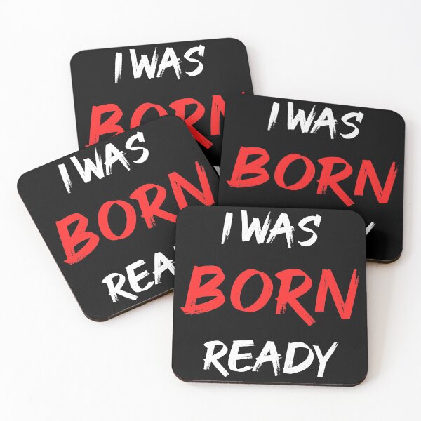Item preview, I Was Born Ready designed and sold by DinoSpirit.