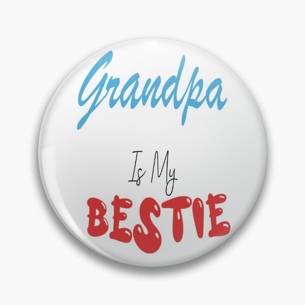 Item preview, Grandpa Is My Bestie designed and sold by Bouchfashions.
