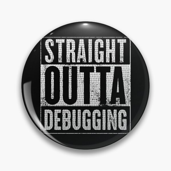 Item preview, Straight Outta Debugging designed and sold by KoolMoDee.