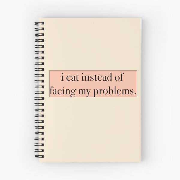 Item preview, I Eat Instead of Facing My Problems  designed and sold by one-broke-kid.